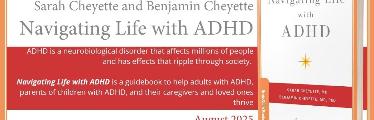 NEW BOOK! “Navigating Life with ADHD” is Now Available.